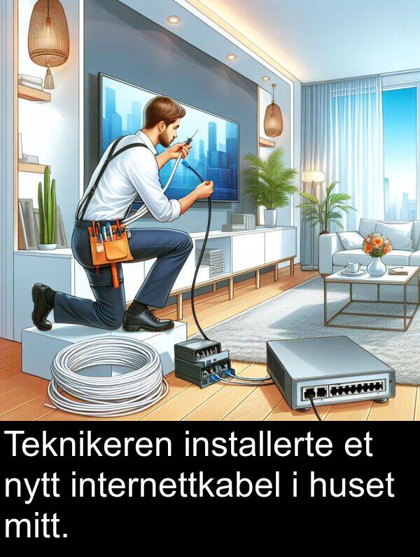 nytt: Teknikeren installerte et nytt internettkabel i huset mitt.