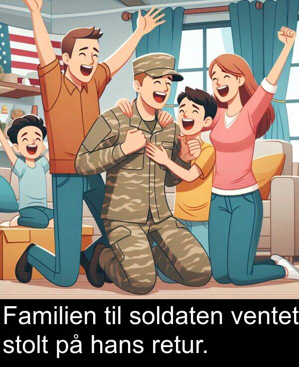 hans: Familien til soldaten ventet stolt på hans retur.