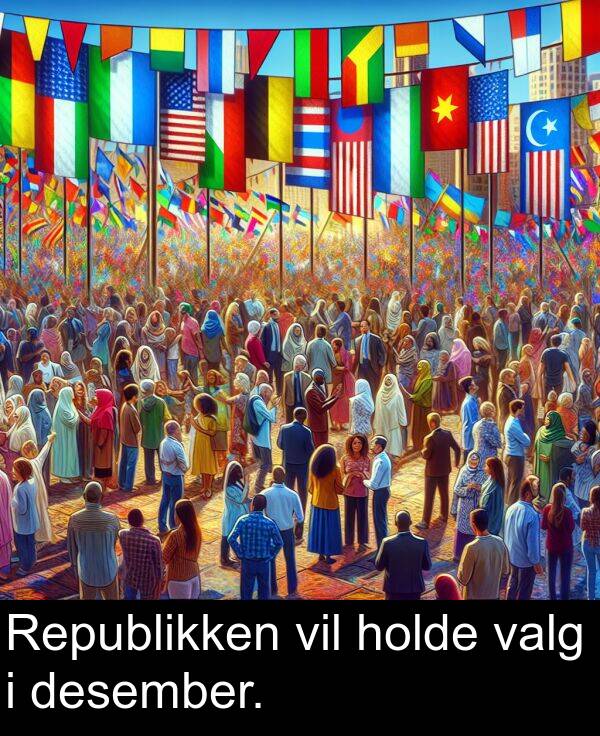 desember: Republikken vil holde valg i desember.