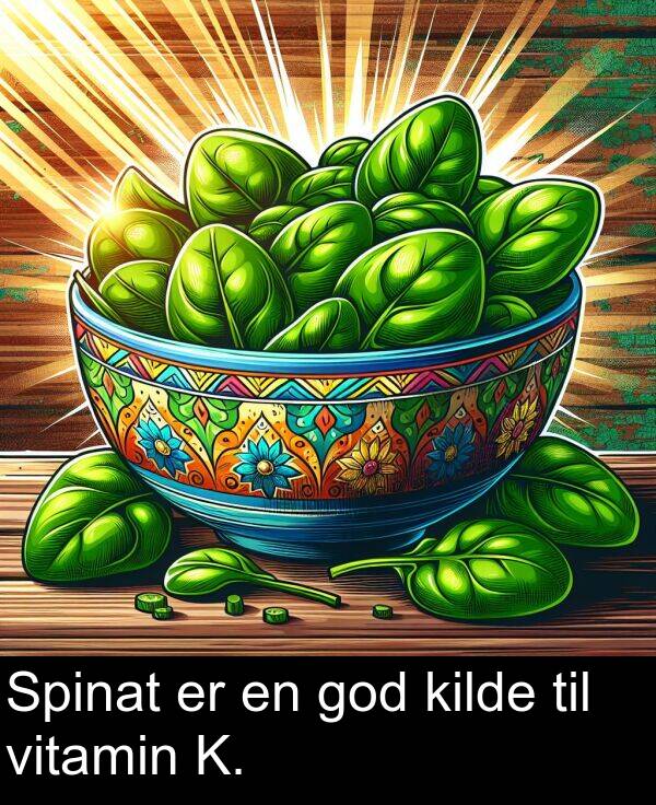 god: Spinat er en god kilde til vitamin K.