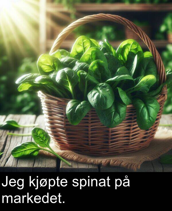 markedet: Jeg kjøpte spinat på markedet.