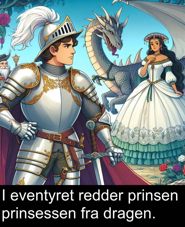 dragen: I eventyret redder prinsen prinsessen fra dragen.