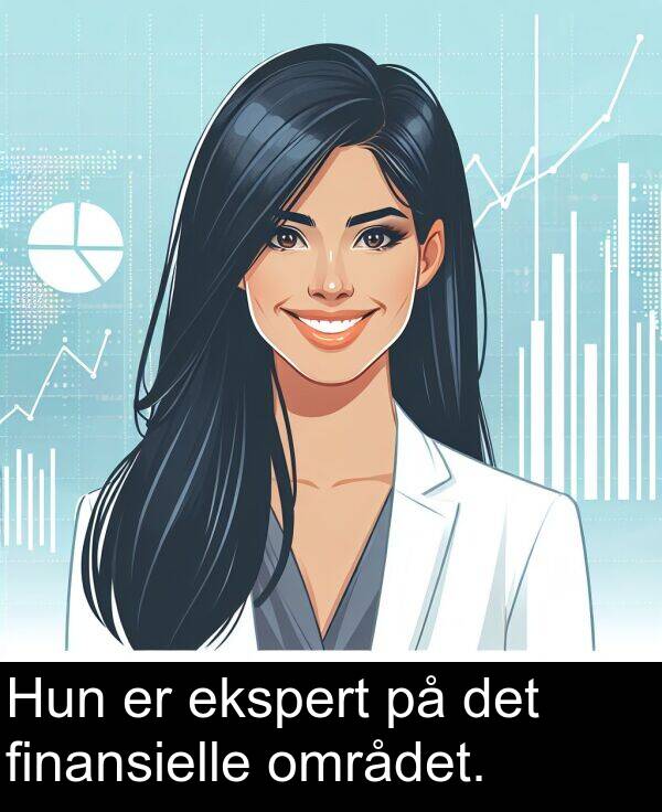 det: Hun er ekspert på det finansielle området.