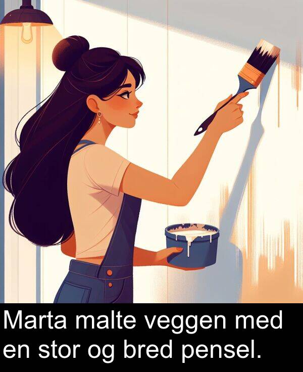 veggen: Marta malte veggen med en stor og bred pensel.