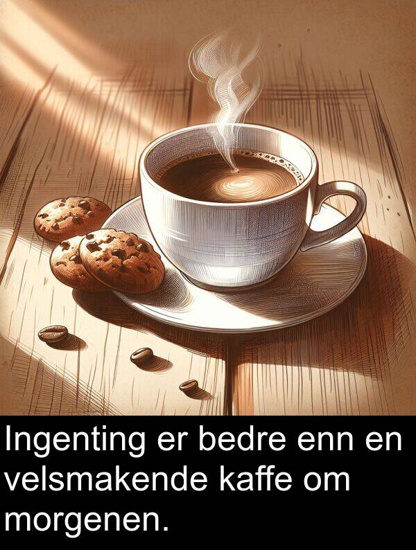 velsmakende: Ingenting er bedre enn en velsmakende kaffe om morgenen.