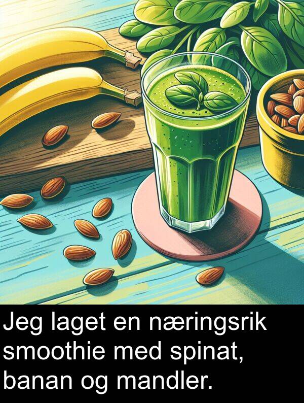 mandler: Jeg laget en næringsrik smoothie med spinat, banan og mandler.