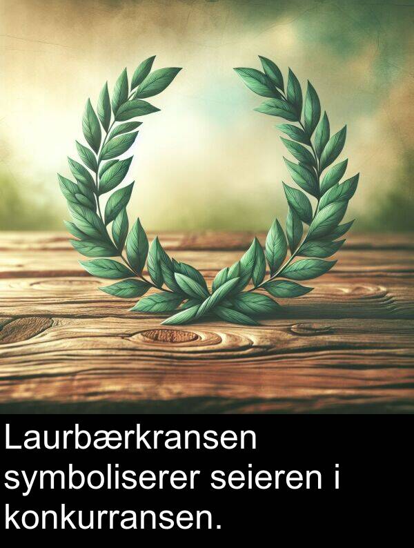 seieren: Laurbærkransen symboliserer seieren i konkurransen.