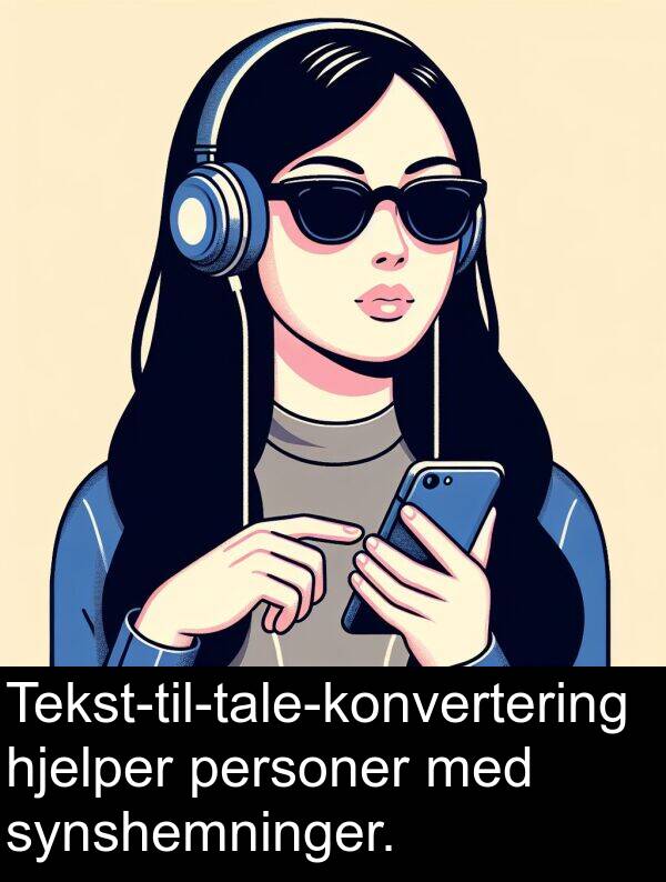 personer: Tekst-til-tale-konvertering hjelper personer med synshemninger.