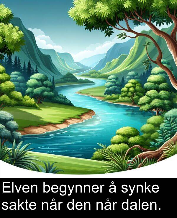 begynner: Elven begynner å synke sakte når den når dalen.