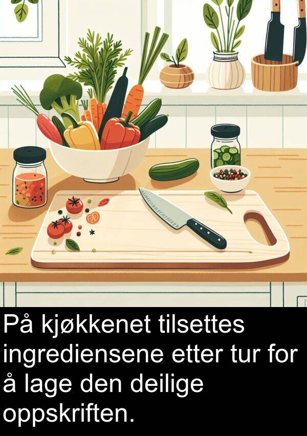 oppskriften: På kjøkkenet tilsettes ingrediensene etter tur for å lage den deilige oppskriften.