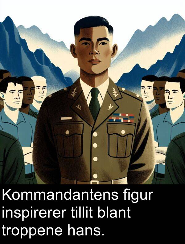 hans: Kommandantens figur inspirerer tillit blant troppene hans.