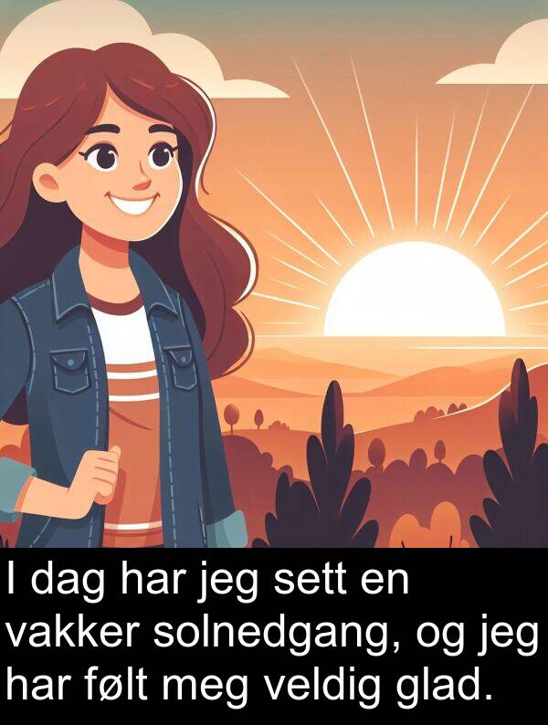 vakker: I dag har jeg sett en vakker solnedgang, og jeg har følt meg veldig glad.