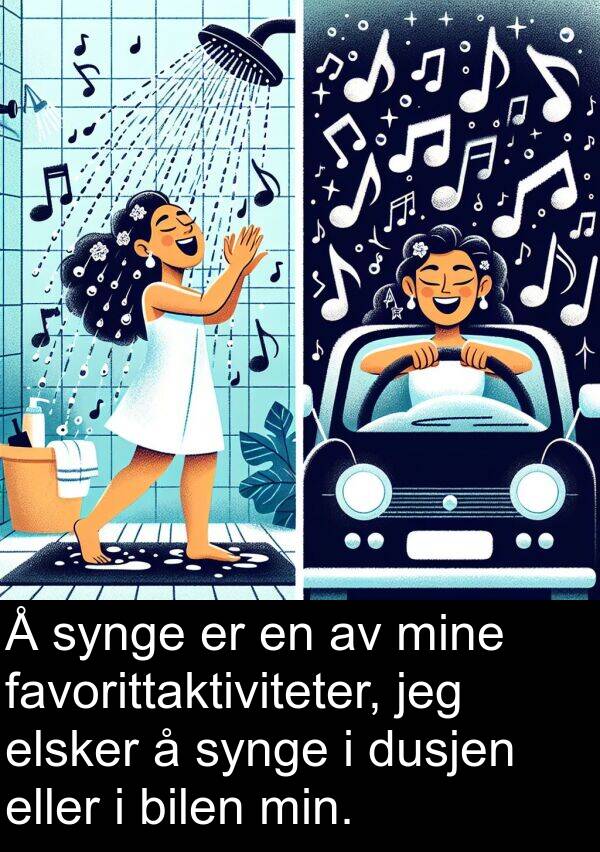 bilen: Å synge er en av mine favorittaktiviteter, jeg elsker å synge i dusjen eller i bilen min.