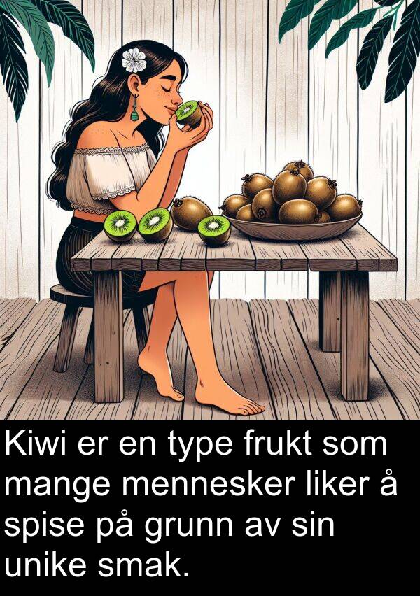 mennesker: Kiwi er en type frukt som mange mennesker liker å spise på grunn av sin unike smak.