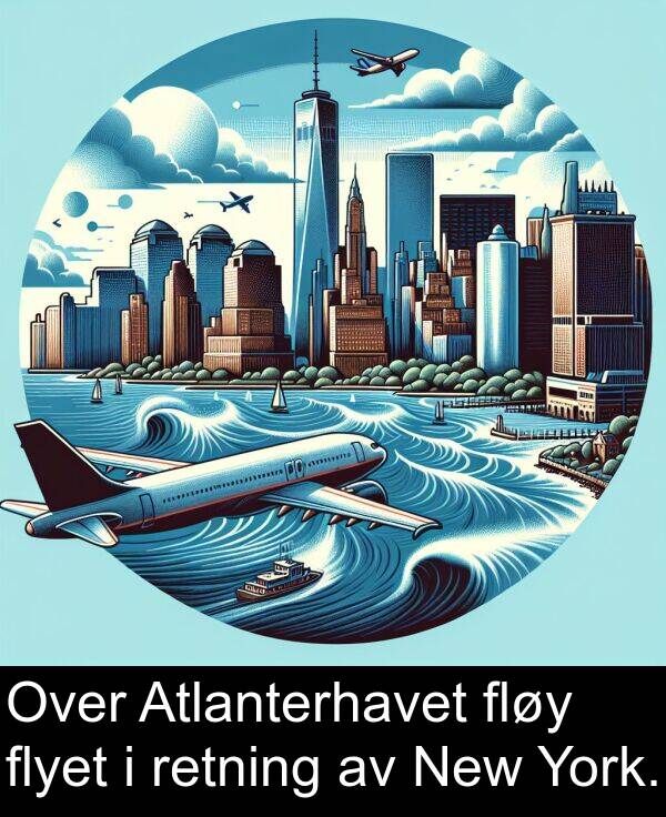 retning: Over Atlanterhavet fløy flyet i retning av New York.