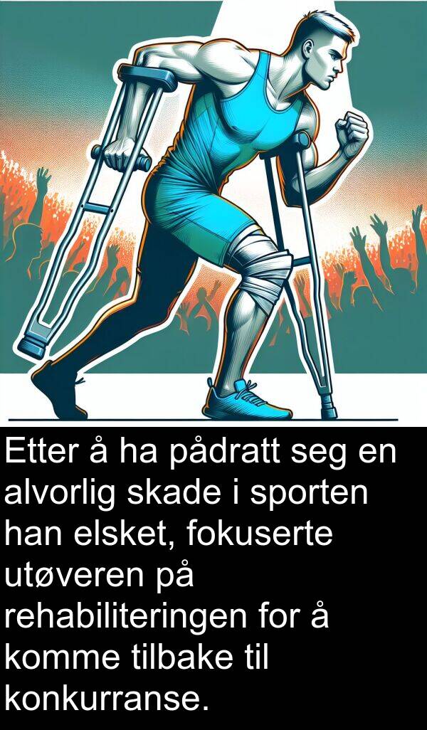 elsket: Etter å ha pådratt seg en alvorlig skade i sporten han elsket, fokuserte utøveren på rehabiliteringen for å komme tilbake til konkurranse.