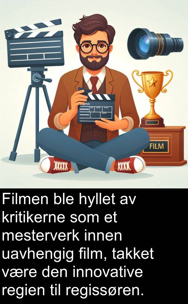 mesterverk: Filmen ble hyllet av kritikerne som et mesterverk innen uavhengig film, takket være den innovative regien til regissøren.