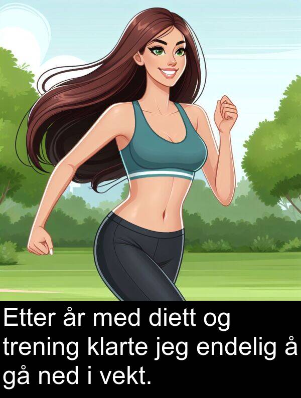 endelig: Etter år med diett og trening klarte jeg endelig å gå ned i vekt.