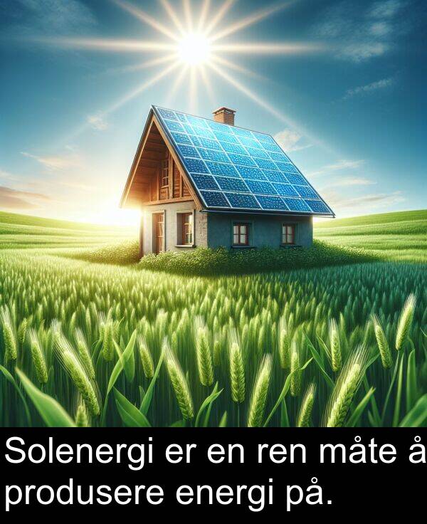 energi: Solenergi er en ren måte å produsere energi på.