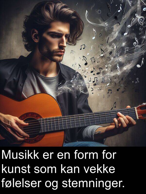 vekke: Musikk er en form for kunst som kan vekke følelser og stemninger.