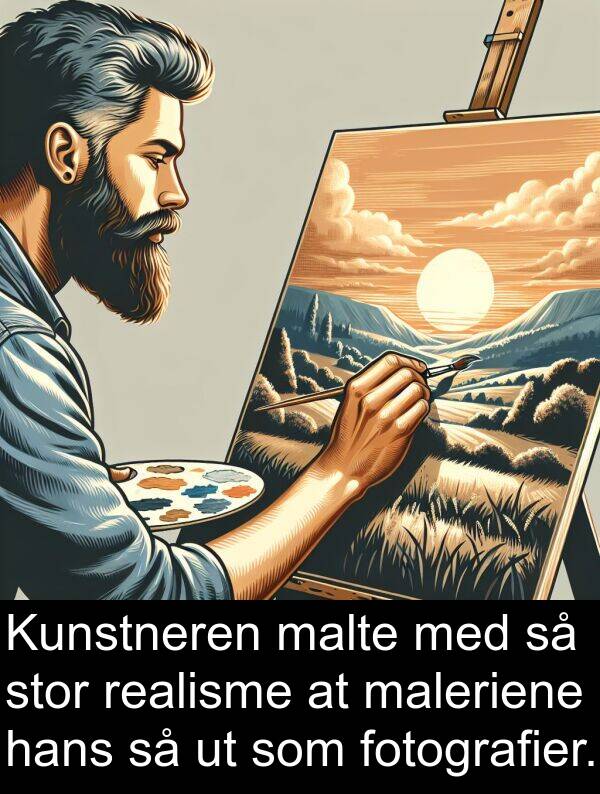 malte: Kunstneren malte med så stor realisme at maleriene hans så ut som fotografier.