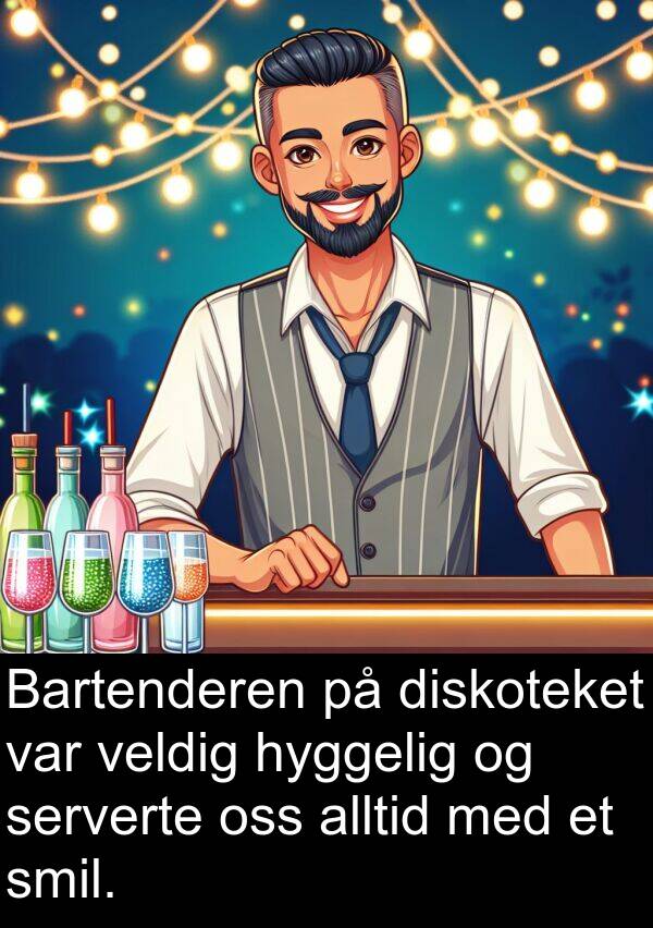 diskoteket: Bartenderen på diskoteket var veldig hyggelig og serverte oss alltid med et smil.