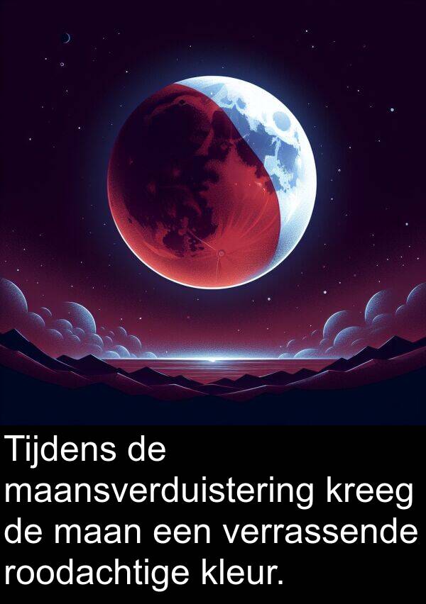 kleur: Tijdens de maansverduistering kreeg de maan een verrassende roodachtige kleur.