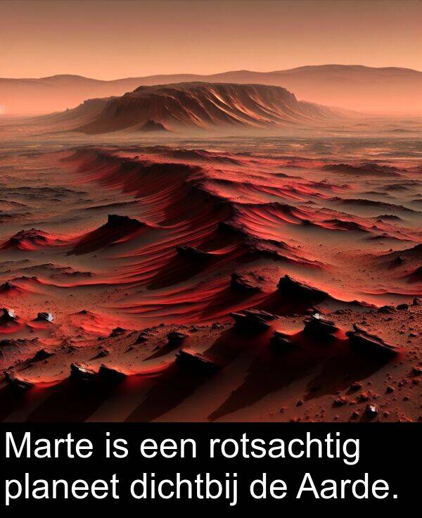 planeet: Marte is een rotsachtig planeet dichtbij de Aarde.