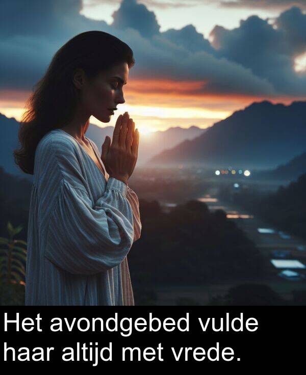 haar: Het avondgebed vulde haar altijd met vrede.