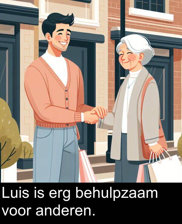 behulpzaam: Luis is erg behulpzaam voor anderen.