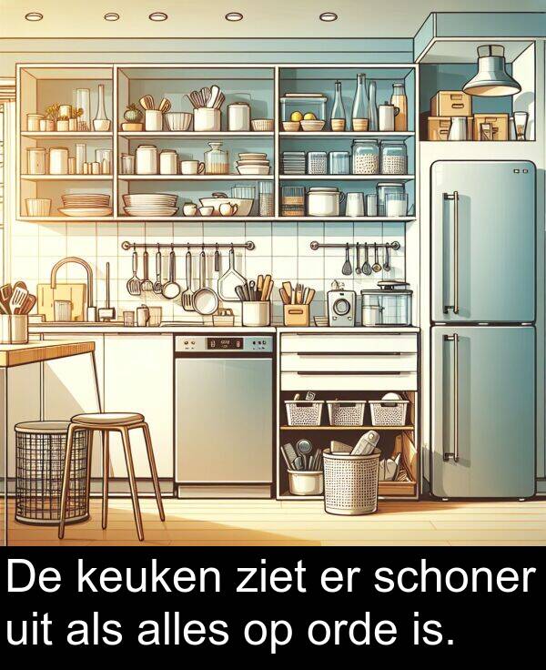 schoner: De keuken ziet er schoner uit als alles op orde is.