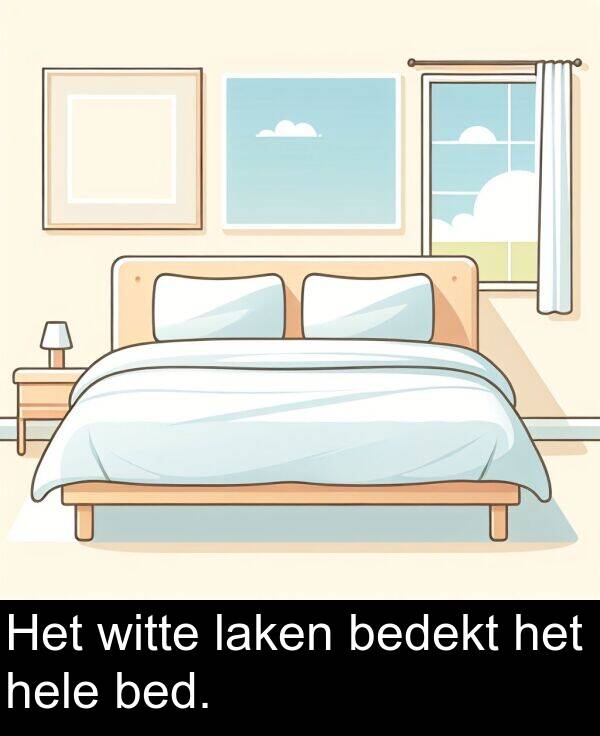 hele: Het witte laken bedekt het hele bed.