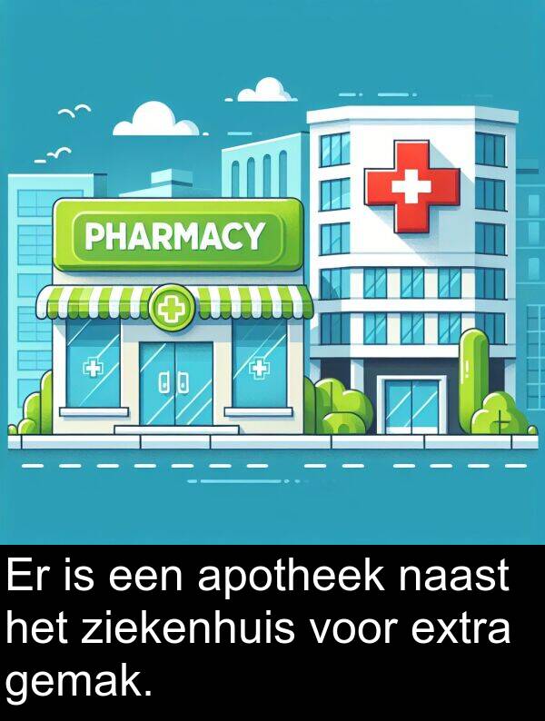 ziekenhuis: Er is een apotheek naast het ziekenhuis voor extra gemak.