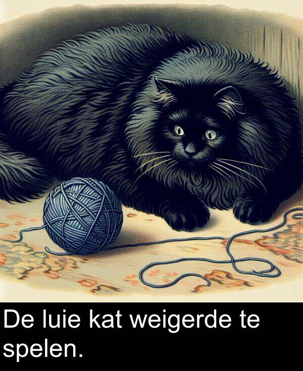 kat: De luie kat weigerde te spelen.