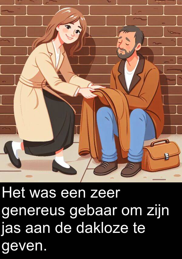 gebaar: Het was een zeer genereus gebaar om zijn jas aan de dakloze te geven.