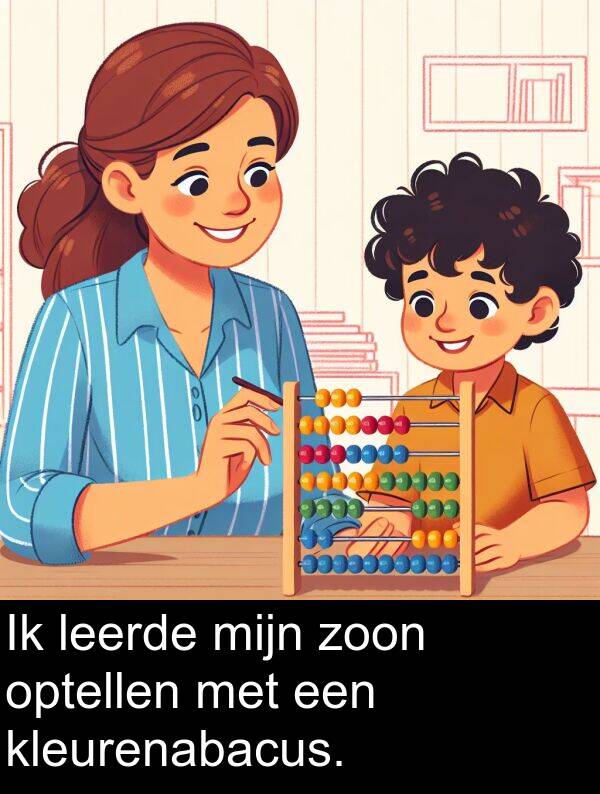 zoon: Ik leerde mijn zoon optellen met een kleurenabacus.