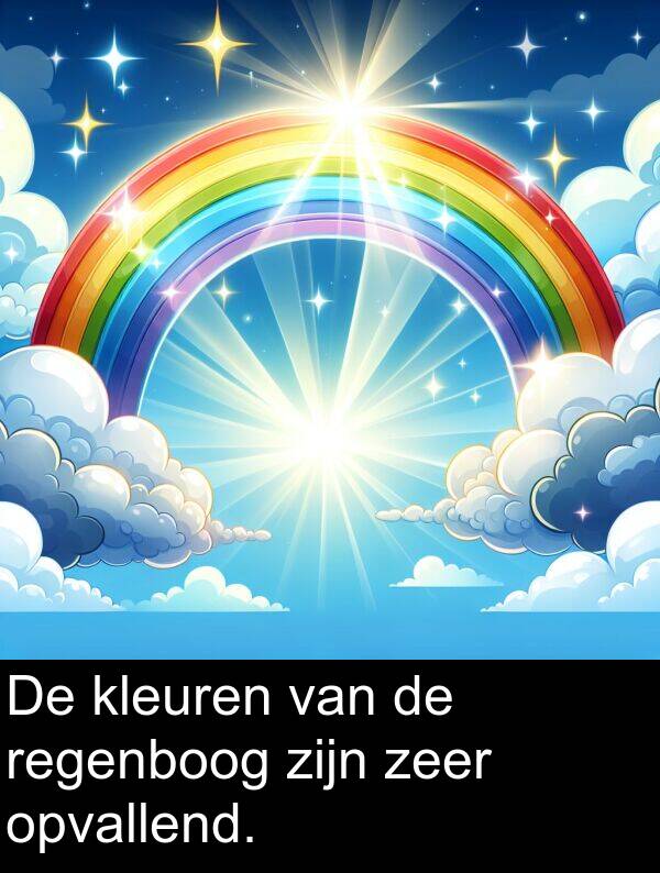 zeer: De kleuren van de regenboog zijn zeer opvallend.