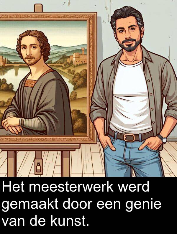 werd: Het meesterwerk werd gemaakt door een genie van de kunst.