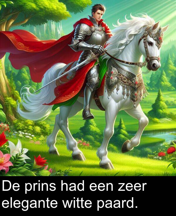 had: De prins had een zeer elegante witte paard.