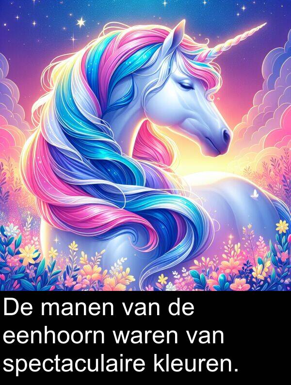 waren: De manen van de eenhoorn waren van spectaculaire kleuren.