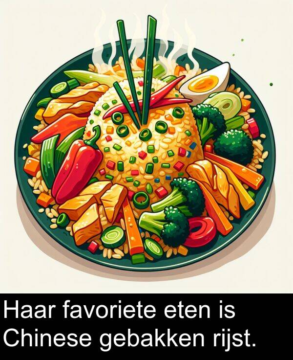 gebakken: Haar favoriete eten is Chinese gebakken rijst.