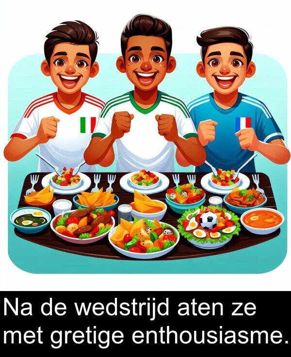 wedstrijd: Na de wedstrijd aten ze met gretige enthousiasme.