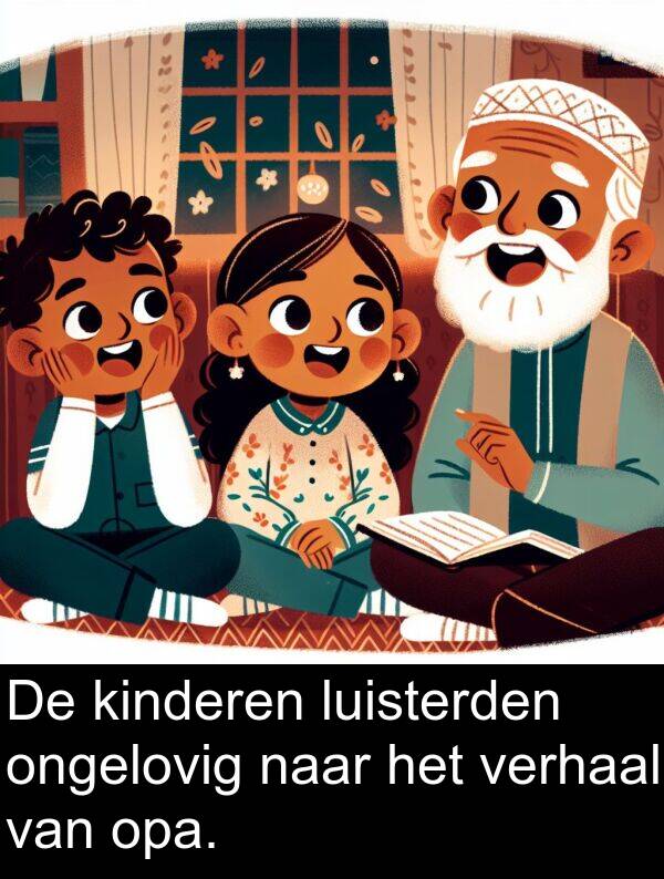 kinderen: De kinderen luisterden ongelovig naar het verhaal van opa.