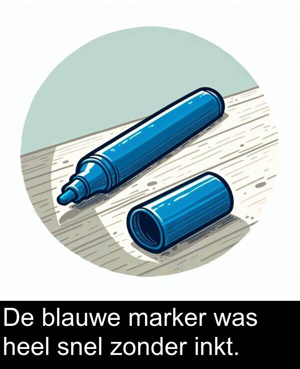 inkt: De blauwe marker was heel snel zonder inkt.