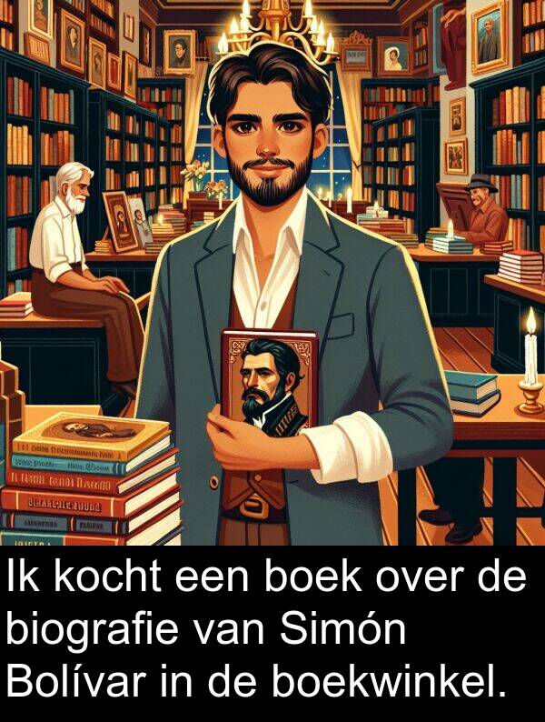 boek: Ik kocht een boek over de biografie van Simón Bolívar in de boekwinkel.