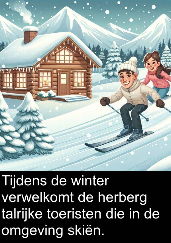 herberg: Tijdens de winter verwelkomt de herberg talrijke toeristen die in de omgeving skiën.