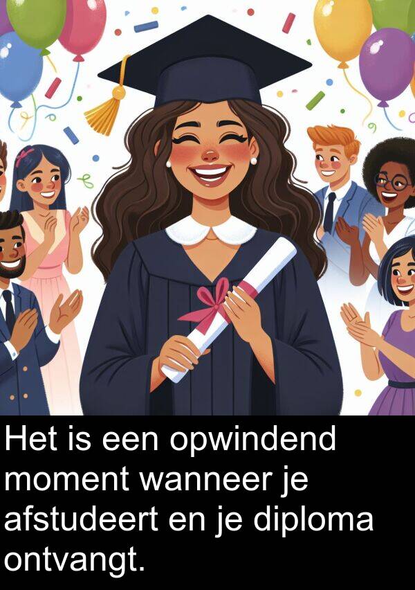 wanneer: Het is een opwindend moment wanneer je afstudeert en je diploma ontvangt.