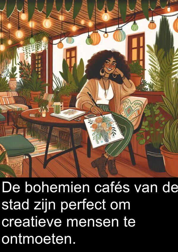 perfect: De bohemien cafés van de stad zijn perfect om creatieve mensen te ontmoeten.