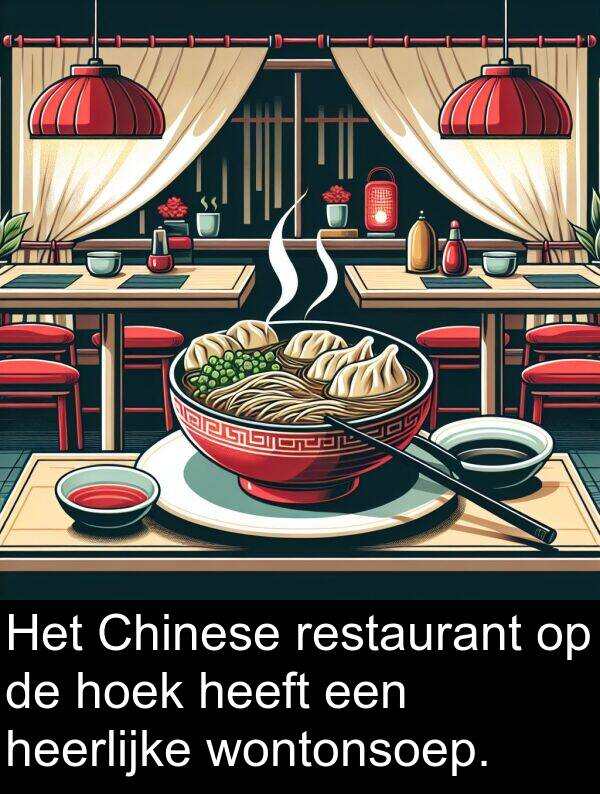 heerlijke: Het Chinese restaurant op de hoek heeft een heerlijke wontonsoep.