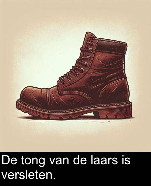 van: De tong van de laars is versleten.